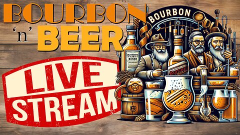 Bourbon n Beer LIVE 05/10/2024