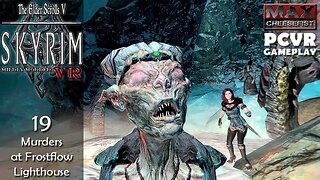 SKYRIM VR // 19: Murders at Frostflow Lighthouse // PCVR Gameplay