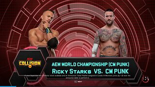 AEW Collision CM Punk vs Ricky Starks for the "Real" AEW World Championship