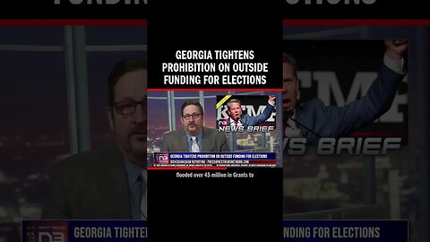 Georgia Tightens Prohibition on Outside Funding for Elections