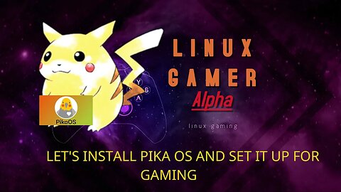 installing pika os and setting up for gaming