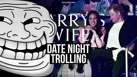 Date Night Trolling (Meghan Markle)