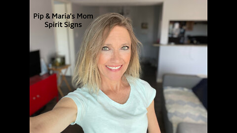 Pip & Maria's Mom - Spirit Signs