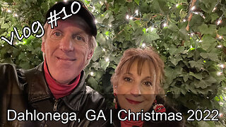 Vlog #10 - Dahlonega, GA - Old Fashioned Christmas 2022