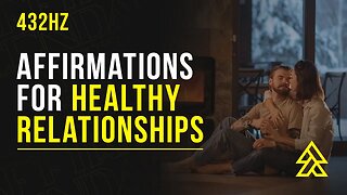 Healthy Relationship Affirmations Attract Love and Heal Relationships