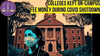 Universities Continue to Charge On-Campus Fees During COVID Shutdowns