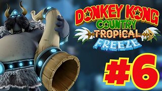 Donkey Kong Island (Donkey Kong Country: Tropical Freeze Part 6)