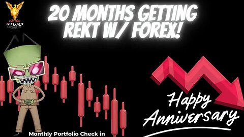 Drip Network Monthly portfolio update 20 months of being Rekt w Forex