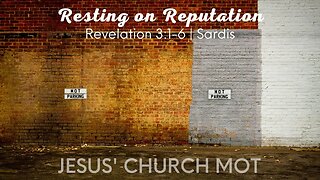 19/03/26 | Resting on reputation (Revelation 3:1-6)