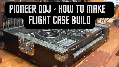 Pioneer Ddj - How to Make - Flight Case Build