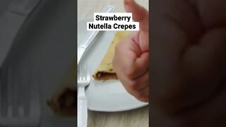 Strawberry Nutella Crepes