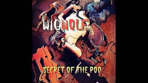Wigwolf - The Secret Of The Poo (Rarities)