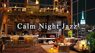 New York Night Cafe Ambience ☕ Relaxing Piano Jazz Music for Studying , Sleep ~ Soft Crickets Sounds