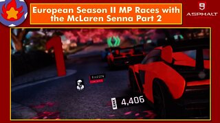 European Season II MP Races with the McLaren Senna (Part 2) | Asphalt 9: Legends