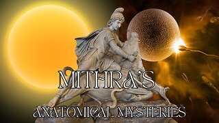 Mithra's Anatomical Mysteries.