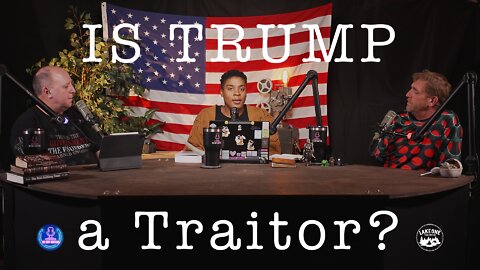 Is Trump a Traitor?