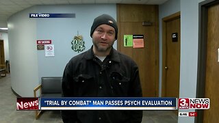 "Trial by Combat" man passes psych evaluation