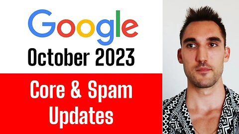 Google Spam & Core Updates October 2023: What You Need to Know