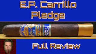 E.P. Carrillo Pledge (Full Review) - Should I Smoke This