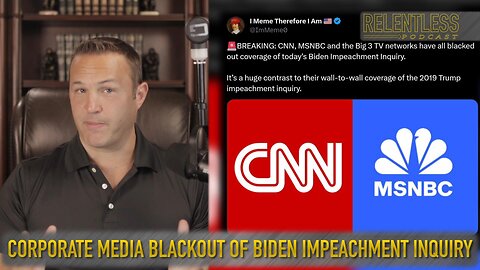 Everything the Media Says 'Didn't Happen' During Its Blackout of Biden Impeachment Inquiry