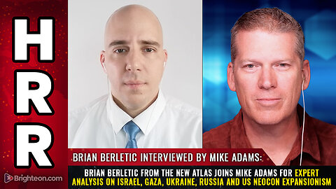 Brian Berletic from The New Atlas joins Mike Adams for expert analysis on Israel...
