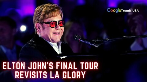 Elton John's Final Tour Revisits LA Glory With Lipa Carlile