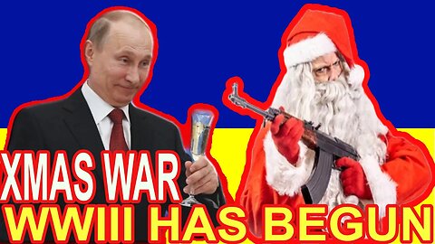 CHRISTMAS WAR - WORLD WAR III HAS BEGUN #WWIII #prepping #ELDERWISDOM #SURVIVAL #CANDIANPREPPER