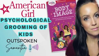 American Girl: Coming After Our Girls' Core || Outspoken Samantha || 12.9.22