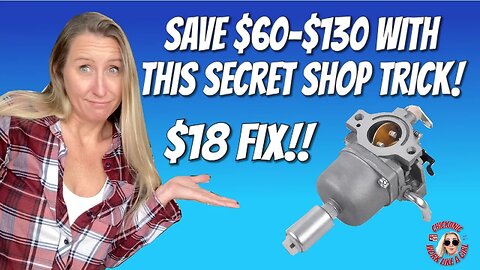 THE BIG SHOP SECRET! How to fix your OEM Briggs Nikki carburetor with an OEM carb kit for ONLY $18!