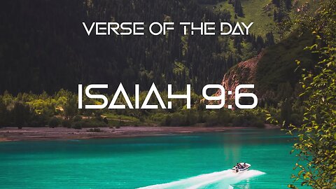 December 26, 2022 - Isaiah 9:6 // Verse of the Day