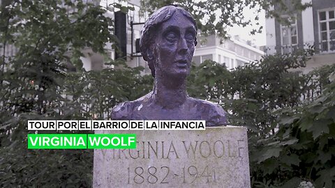 Tour por el barrio de la infancia: Viginia Woolf