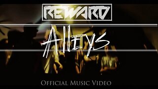 Reward - "Alleys" Official Music Video