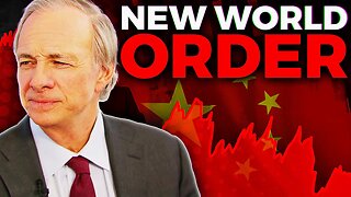 Ray Dalio: China’s New World Order Just EXPLODED
