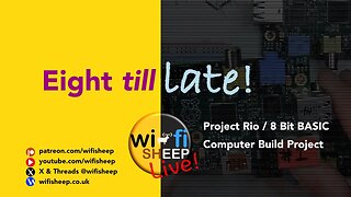 Live Eight till Late! Chat, News & Project Rio build (EP4)