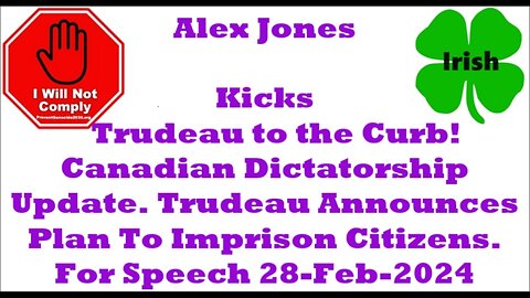 Canadian Dictatorship Update Trudeau Announces Plan To Imprison Citizens For Speech 28-Feb-2024