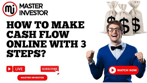How to make money online with 3 simple steps? Cash Flow Online | MASTER INVESTOR