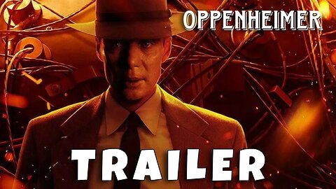 Novo Trailer da Bomba atômica Oppenheimer - Legendado