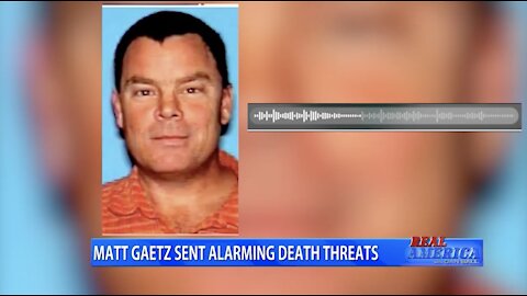 OAN: The Left Ignores Death Threats Against Rep. Matt Gaetz