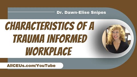 Characteristics of a Trauma Informed Workplace