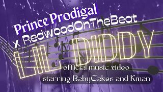 Prince Prodigal x RedwoodOnTheBeat 🎼 LIL' DIDDY (Music Video)