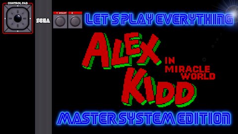 Let's Play Everything: Alex Kidd in Miracle World
