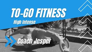 Workout Program: To-Go Fitness - High Intense