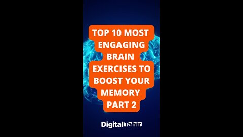 Top 10 Most Engaging Brain Exercises to Boost Your Memory Part 2