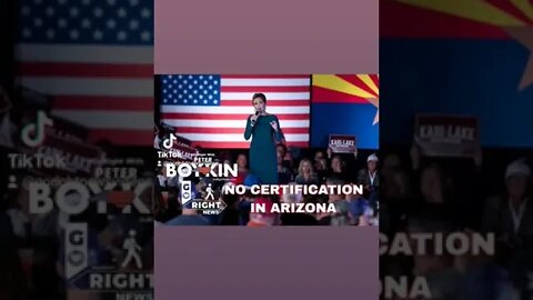 NO CERTIFICATION IN ARIZONA. https://gorightnews.com/no-certification-in-arizona