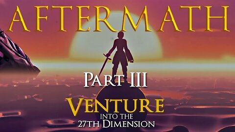 Aftermath | Part III | Venture into the 27th Dimension | Epic Cinematic Space Orchestration