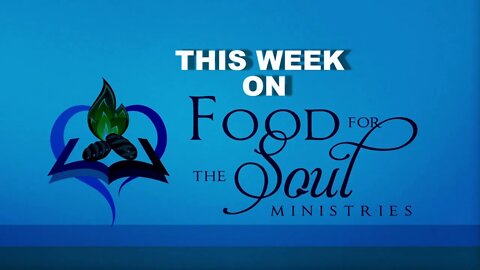 Food for the Soul Ministries WITH Pastor Wayne Cockrell! "In the Days of Noah!" pt3