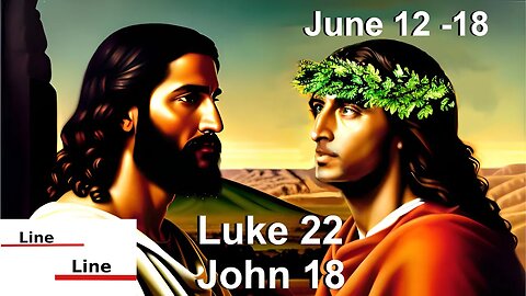 Line Upon Line || June 12 - 18 || Jesus is tried before Pilate