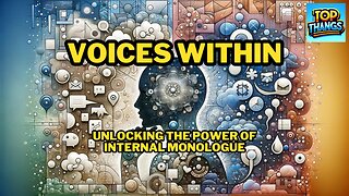 Voices Within: Unlocking the Power of Internal Monologue