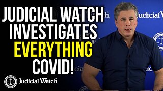 Tom Fitton: Judicial Watch Investigates EVERYTHING Covid!