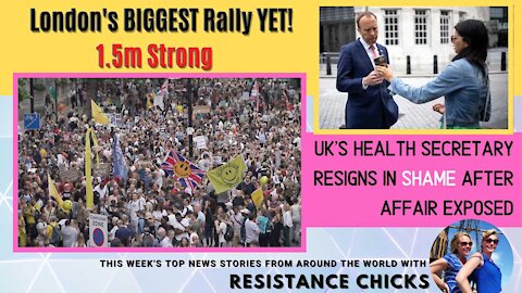 UK's Matt Hancock Resigns in Shame; London's BIGGEST Rally YET! 1.5m Strong! World News 6/27/2021